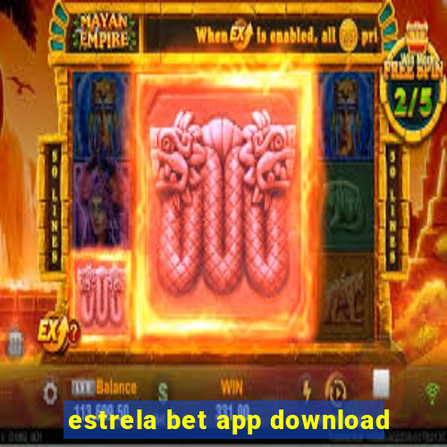 estrela bet app download